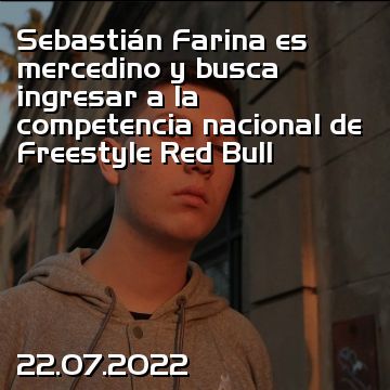 Sebastián Farina es mercedino y busca ingresar a la competencia nacional de Freestyle Red Bull