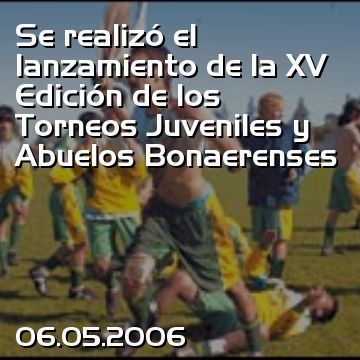 Se realizó el lanzamiento de la XV Edición de los Torneos Juveniles y Abuelos Bonaerenses